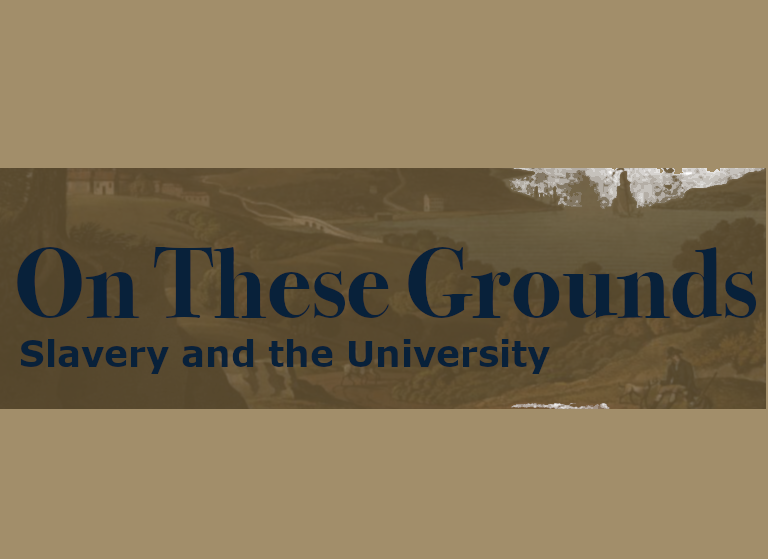 Logo for the series "On These Grounds: Slavery and the University."