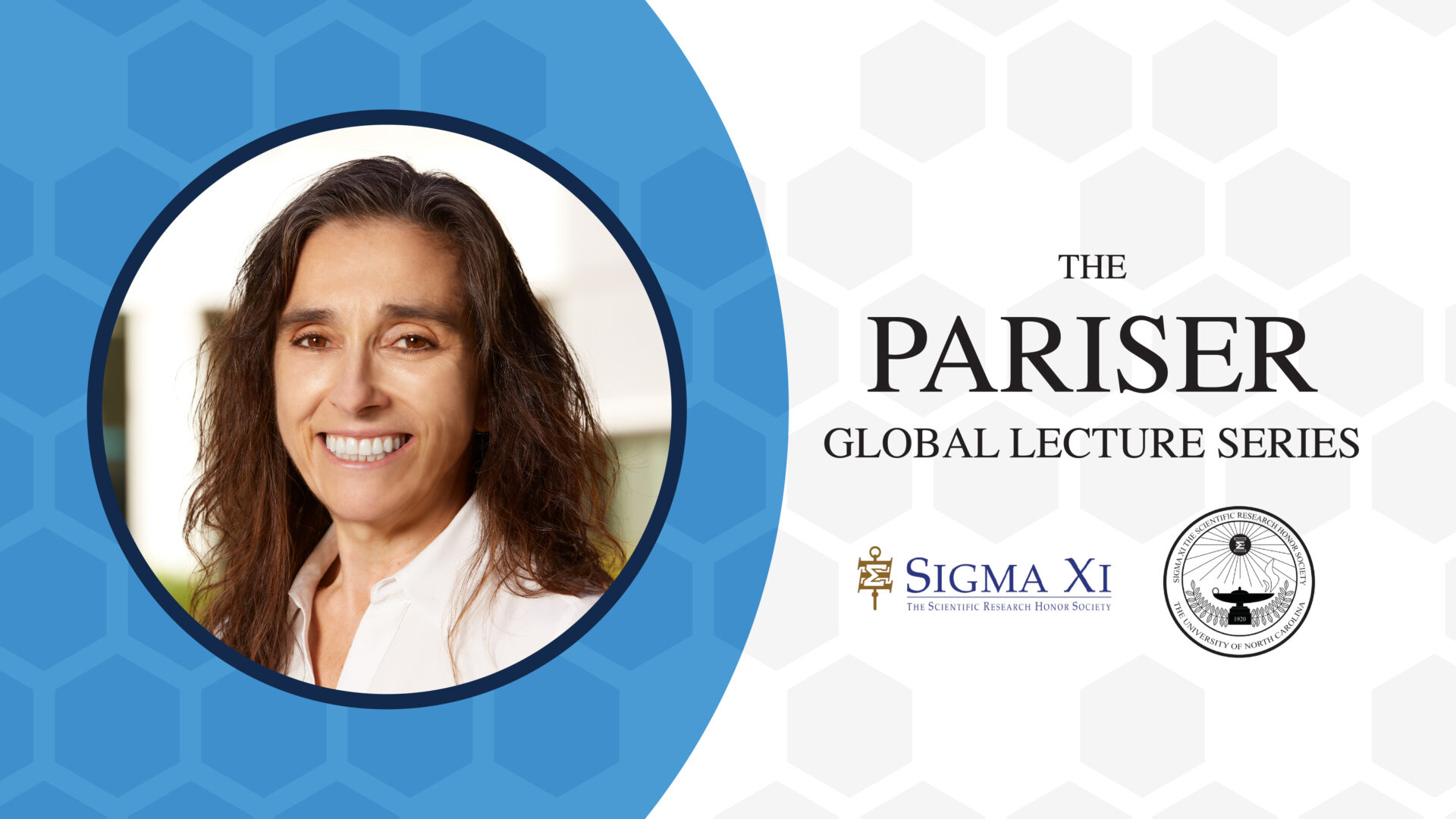 Graphic for "The Pariser Global Lecture Series" hosted by the Sigma Xi Scientific Research Honor Society in partnership with the University of North Carolina at Chapel Hill.