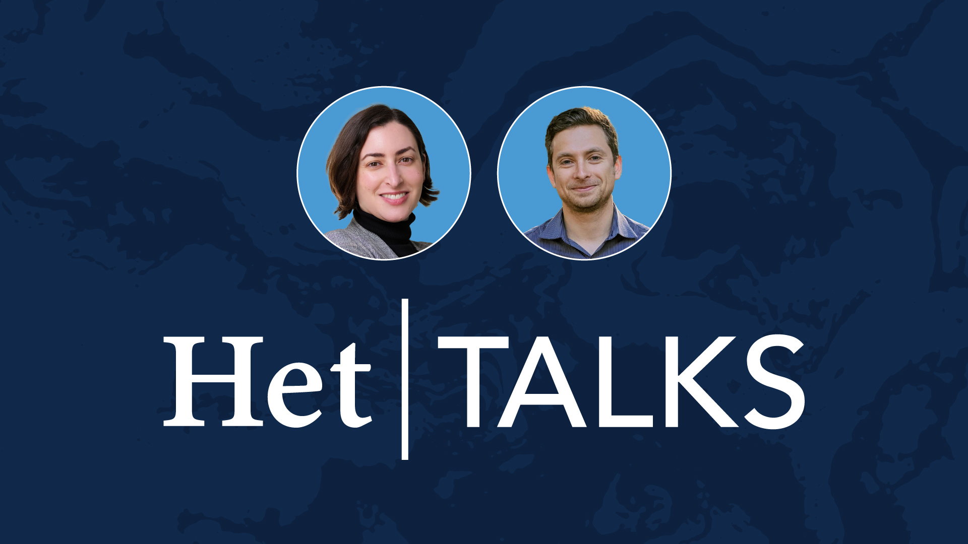 Het Talks: Sarah Cohen and Alex Zhukovitskiy