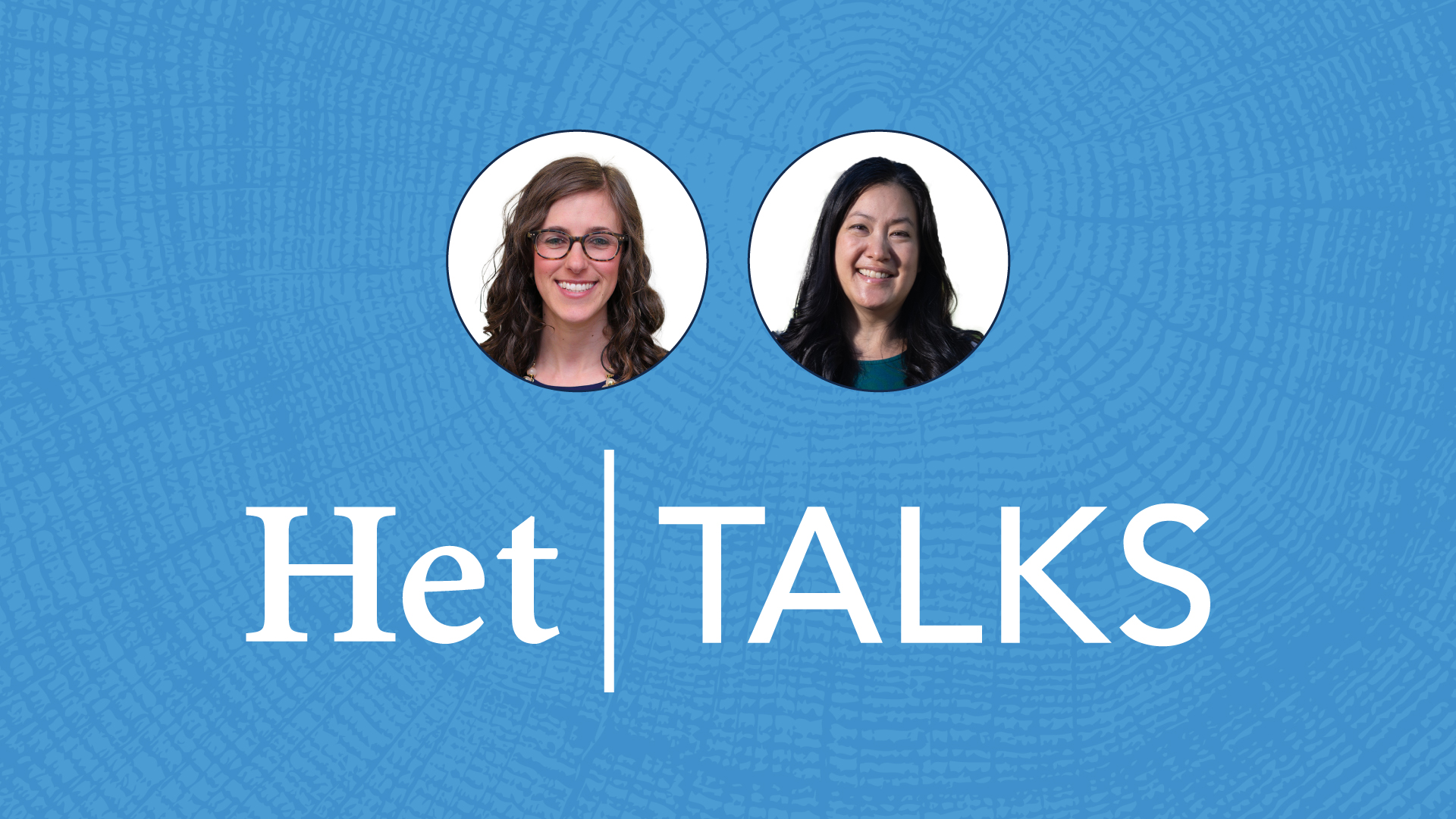 Het Talks: Lindsey James and Angel Hsu
