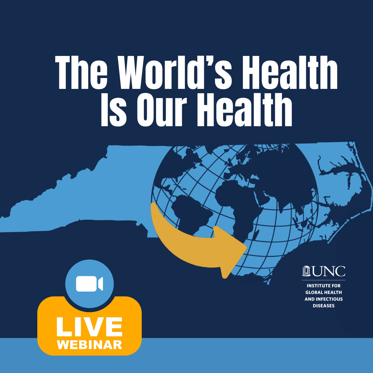Webinar: The World’s Health Is Our Health, How Global Health Impacts North Carolina