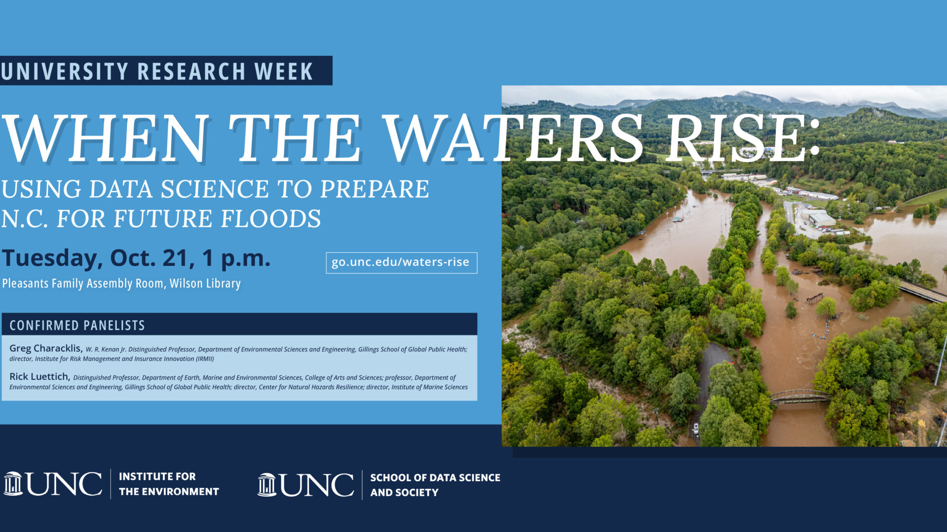 When The Waters Rise: Using Data Science to Prepare N.C. for Future Floods Tuesday, Oct 21, 1pm Pleasants Family Assembly Room, Wilson Library